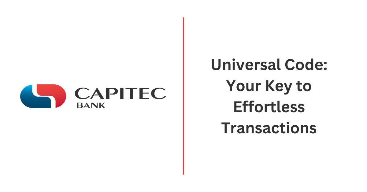 Capitec Universal Code Your Key to Effortless Transactions