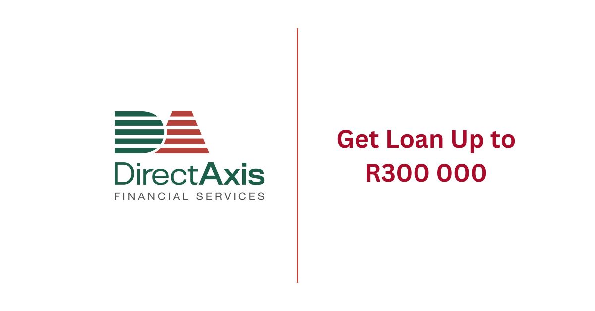 DirectAxis Get Loan Up to R300 000