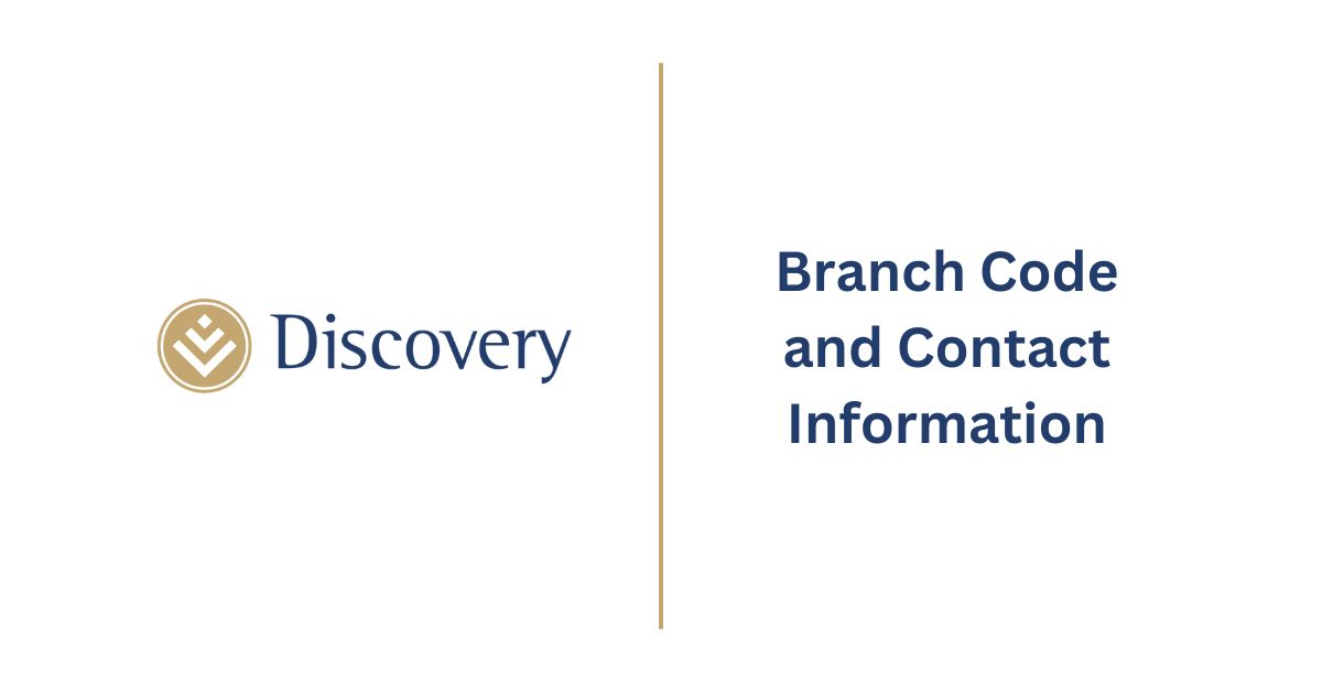 Discovery Bank Branch Code and Contact Information