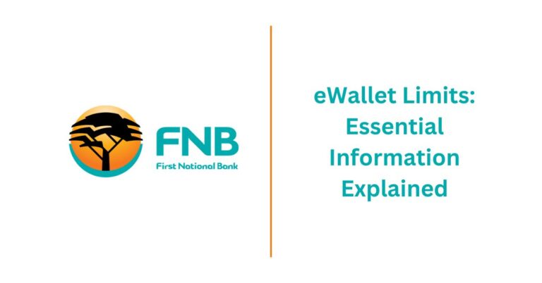 FNB eWallet Limits Essential Information Explained