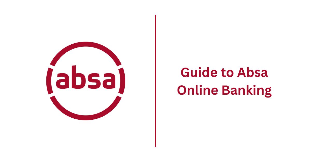 Guide to Absa Online Banking