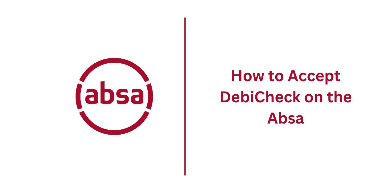 How to Accept DebiCheck on the Absa