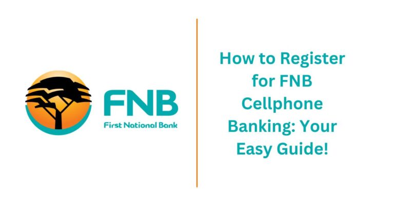 How to Register for FNB Cellphone Banking