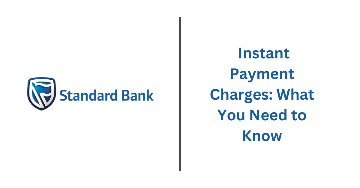 Standard Bank Instant Payment Charges