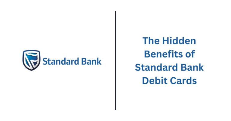 The Hidden Benefits of Standard Bank Debit Cards