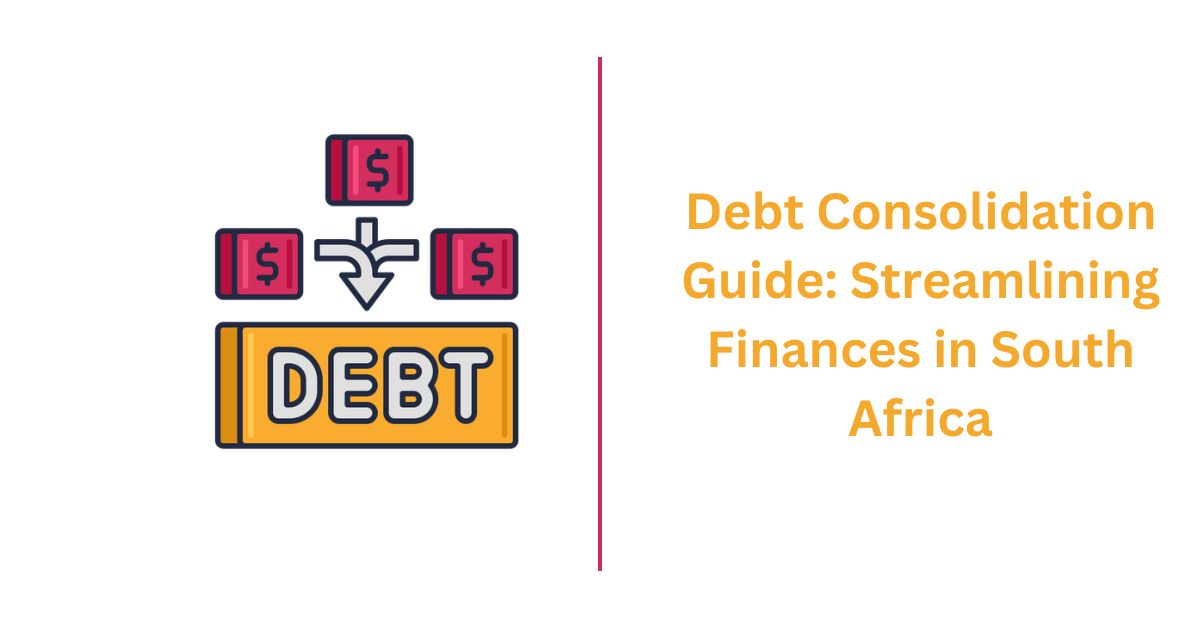 Debt Consolidation Guide