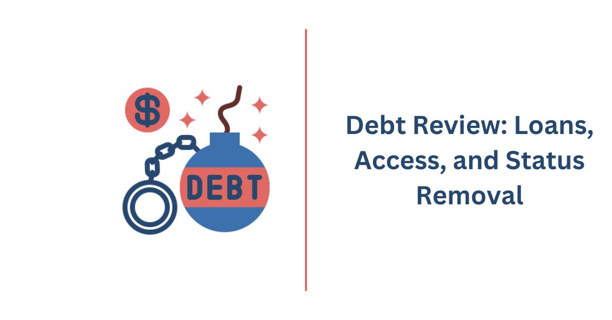 Debt Revie Loans, Access, and Status Removal