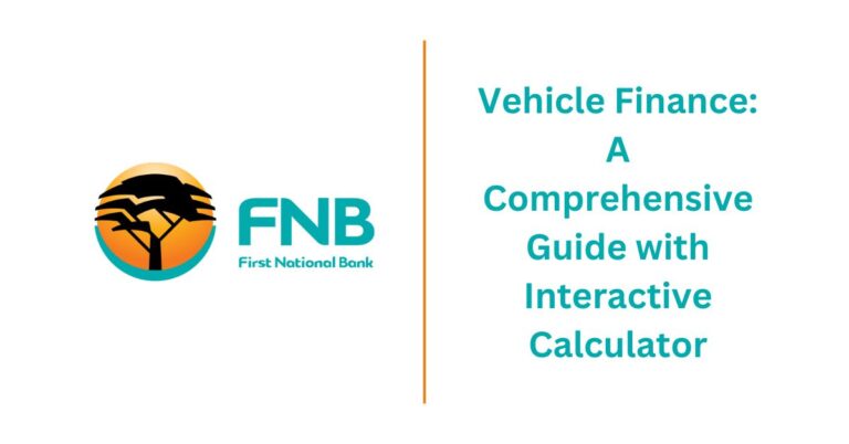 FNB Vehicle Finance A Comprehensive Guide with Interactive Calculator