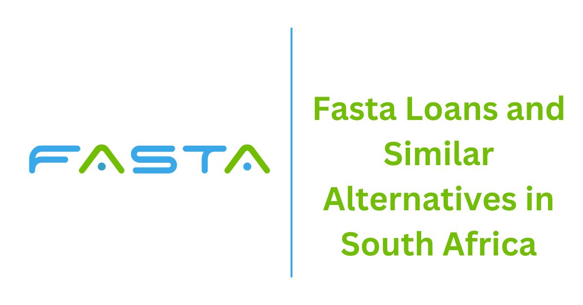 Fasta Loans and Similar Alternatives in South Africa